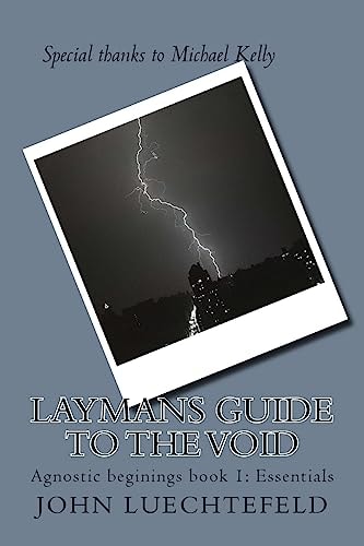 Laymans Guide to the Void Agnostic Beginings Book 1: Essentials