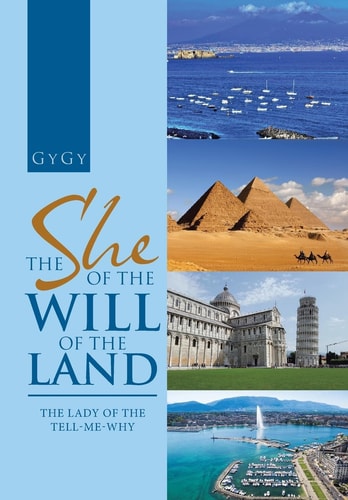 The She of the Will of the Land The Lady of the Tell-Me-Why