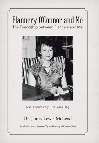 Flannery O'Connor and Me The Friendship Between Flannery and Me