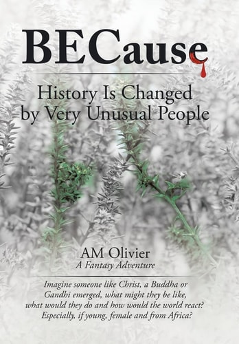 Because History Is Changed by Very Unusual People
