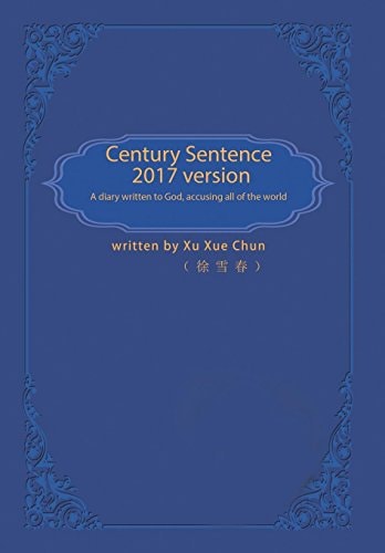 Century Sentence A Diary Written to God Accusing Against All of the World