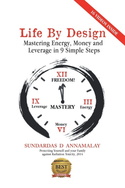 Life by Design: Mastering Energy, Money and Leverage in 9 Simple Steps