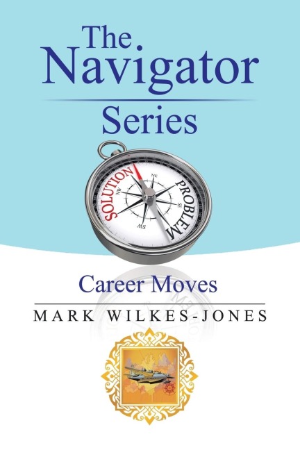 The Navigator Series: Career Moves