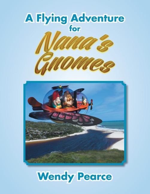 A Flying Adventure for NanaS Gnomes