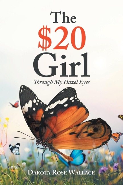 The $20 Girl: Through My Hazel Eyes