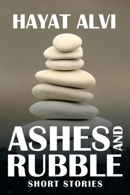 Ashes and Rubble: Short Stories