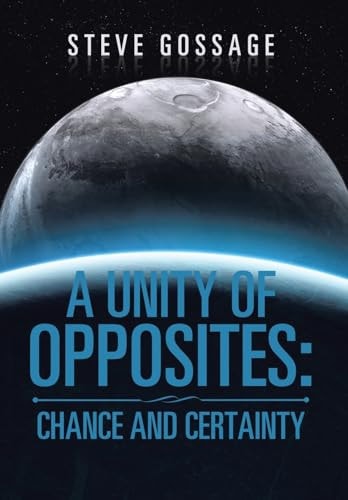 A Unity of Opposites Chance and Certainty