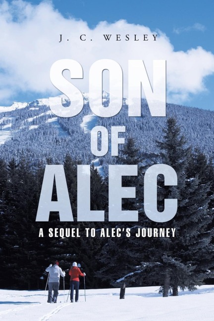 Son of Alec: A Sequel to Alecs Journey