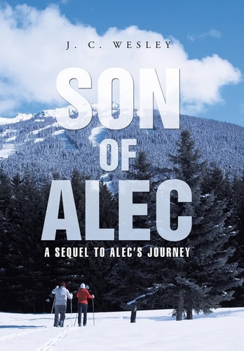 Son of Alec A Sequel to Alec's Journey
