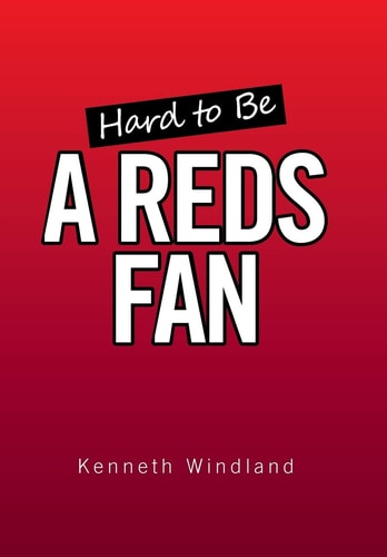 Hard to Be a Reds Fan
