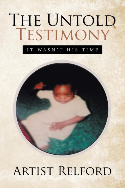 THE UNTOLD TESTIMONY: IT WASNT HIS TIME