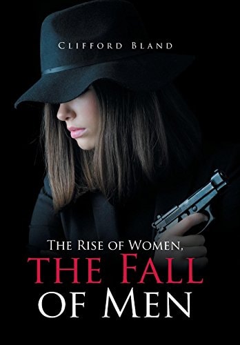 The Rise of Women, the Fall of Men