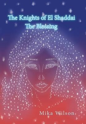The Knights of El Shaddai: The Blessing