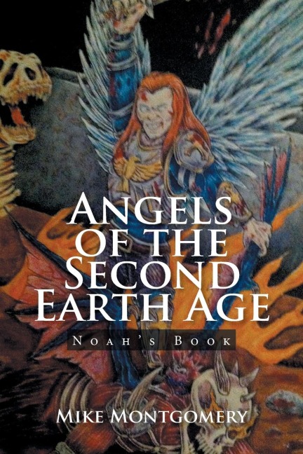 Angels of the Second Earth Age: Noahs Book