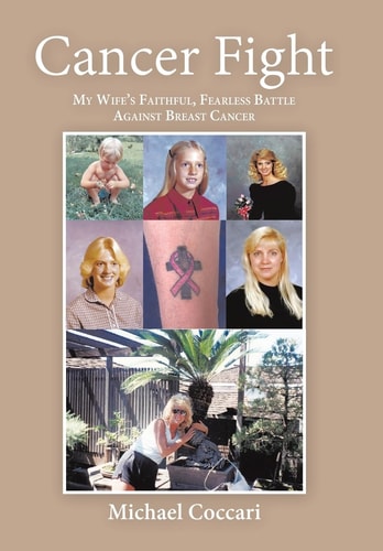 Cancer Fight My Wife's Faithful, Fearless Battle Against Breast Cancer