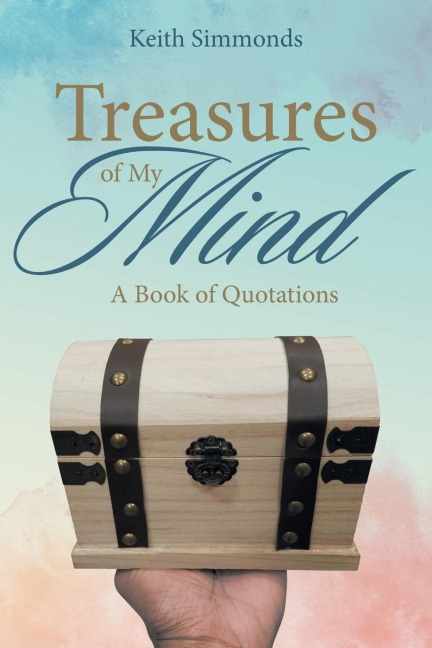 Treasures of My Mind: A Book of Quotations