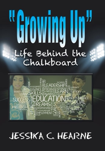 Growing Up Life Behind the Chalkboard