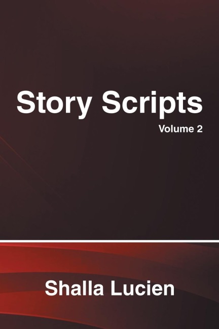 Story Scripts: Volume 2