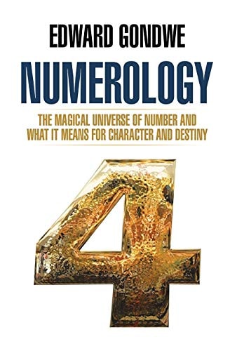 Numerology The Magical Universe of Number and What It Means for Character and Destiny