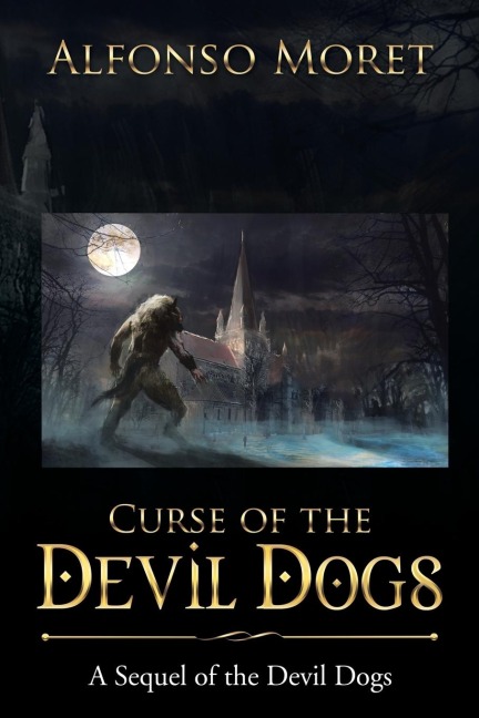 Curse of the Devil Dogs: A Sequel of the Devil Dogs