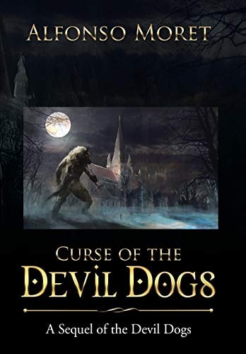 Curse of the Devil Dogs A Sequel of the Devil Dogs