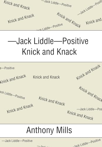 -Jack Liddle-Positive Knick and Knack