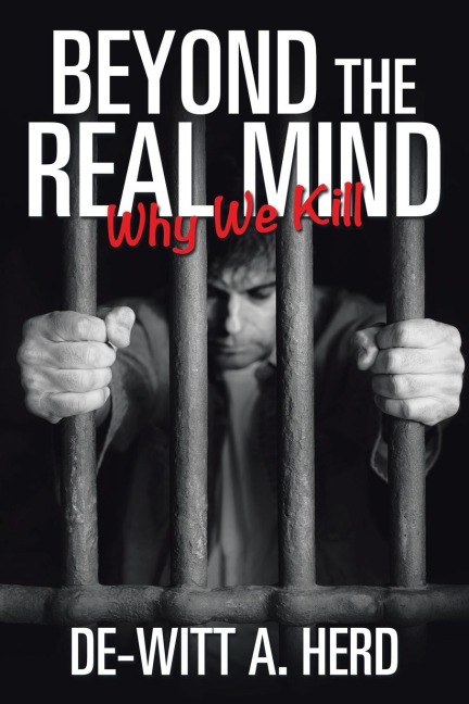 Beyond the Real Mind: Why We Kill