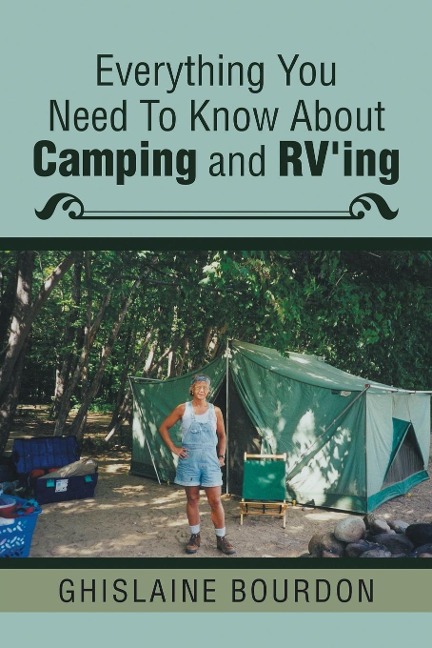 Everything You Need to Know About Camping and RVing
