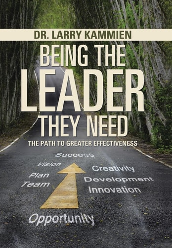 Being the Leader They Need The Path to Greater Effectiveness
