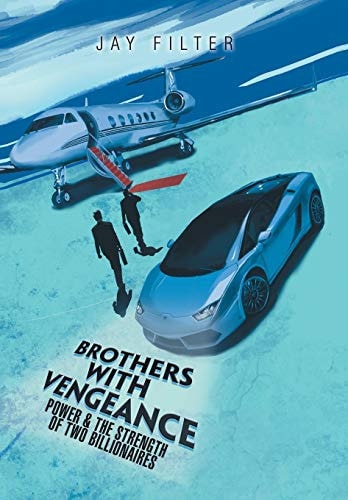 Brothers with Vengeance Power & the Strength of Two Billionaires