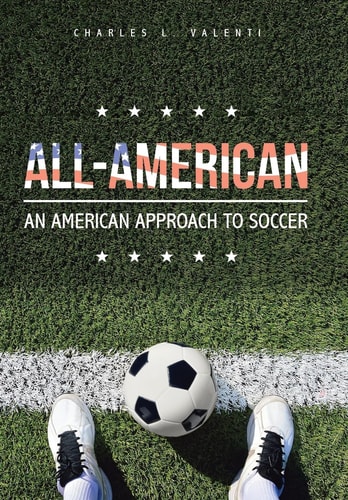 All-American An American Approach to Soccer