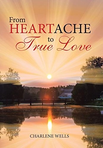 From Heartache to True Love