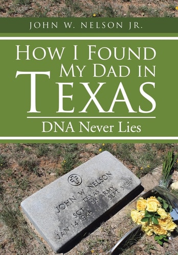 How I Found My Dad in Texas DNA Never Lies