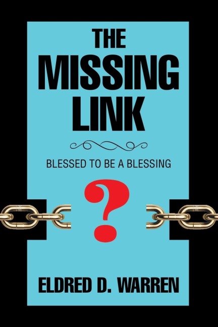 The Missing Link: Blessed to Be a Blessing