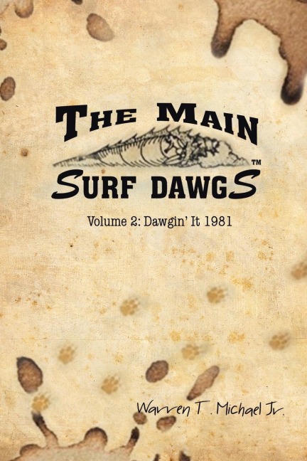 The Main Surf Dawgs: Dawgin It 1981