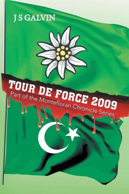 Tour de Force 2009: Part of the Montefloran Chronicle Series