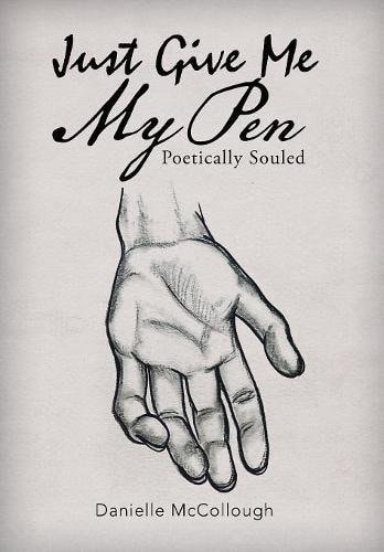 Just Give Me My Pen Poetically Souled