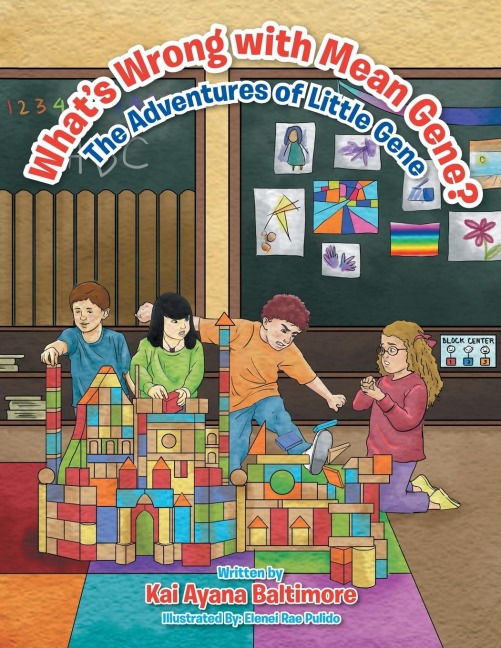 Whats Wrong with Mean Gene?: The Adventures of Little Gene