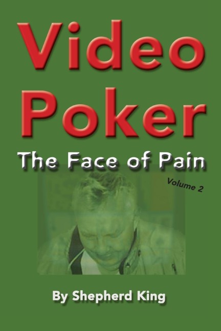 Video Poker: The Face of Pain