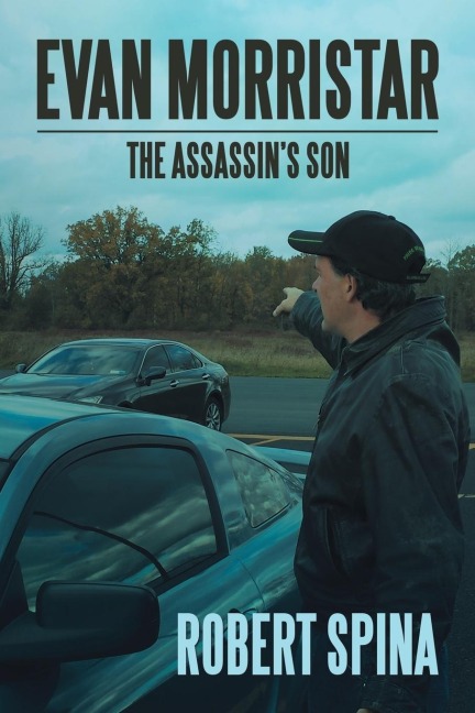 Evan Morristar: The Assassins Son