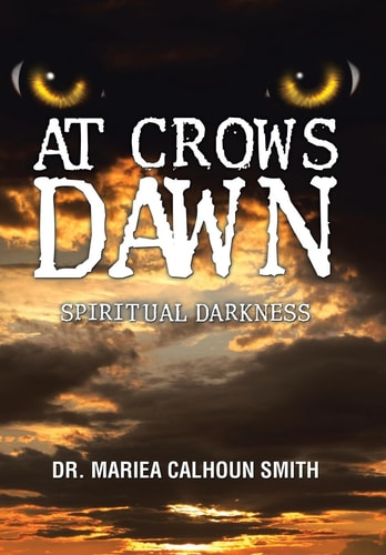 At Crows Dawn Spiritual Darkness