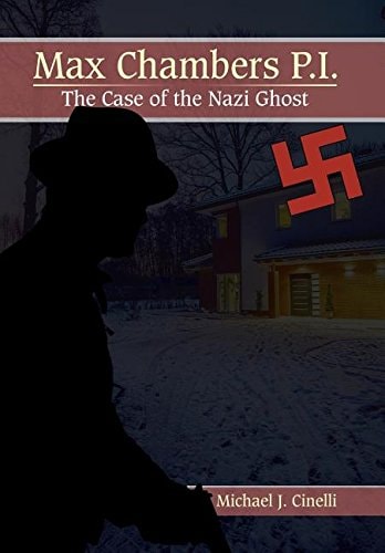 Max Chambers P.I. The Case of the Nazi Ghost