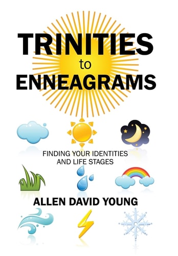 Trinities to Enneagrams Finding Your Identities and Life Stages
