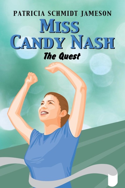 Miss Candy Nash: The Quest