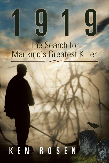 1919: The Search for Mankinds Greatest Killer