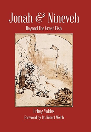 Jonah & Nineveh Beyond the Great Fish