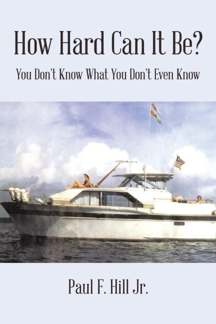 How Hard Can It Be?: You Dont Know What You Dont Even Know