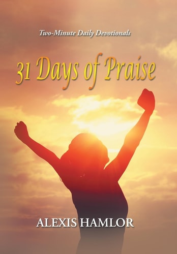 31 Days of Praise Two-Minute Daily Devotionals