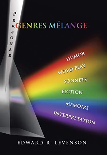 Genres Mélange Humor, Word Play, Personae, Sonnets, Fiction, Memoirs, Interpretation
