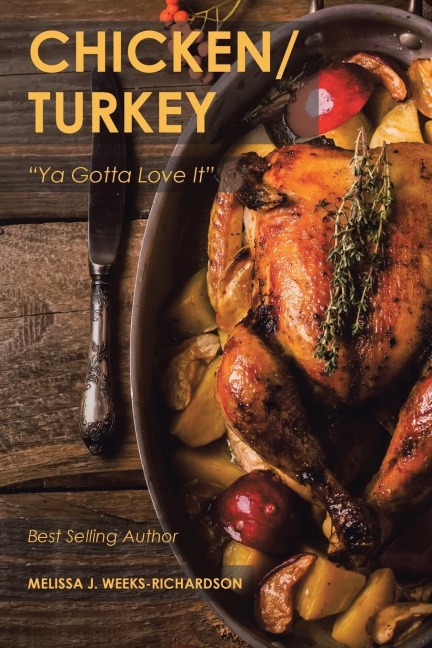 Chicken/Turkey: Ya Gotta Love It